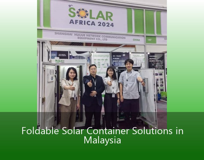Foldable Solar Container Solutions in Malaysia